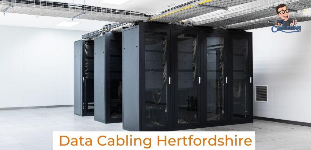 Data Cabling Hertfordshire- Cabledan 01923 624120
