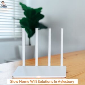 Slow Home Wifi Solutions In Aylesbury- Cabledan 01923 624120
