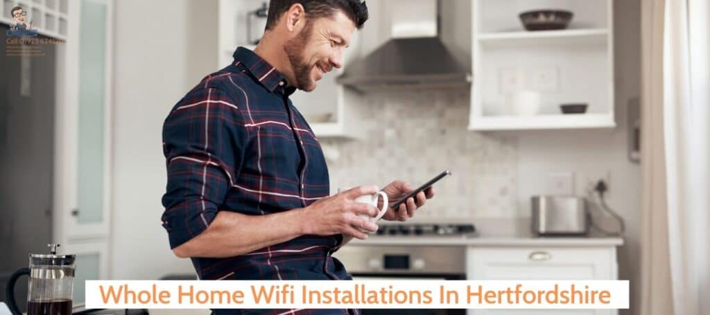 Whole Home Wifi Installations In Hertfordshire- Cabledan 01923 624120