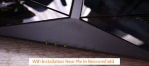 Wifi Installation Near Me In Beaconsfield- Cabledan 01923 624120 (1)